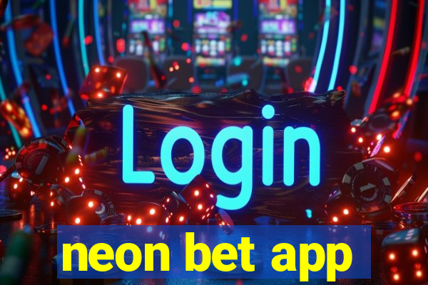 neon bet app